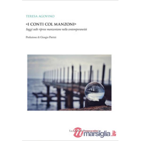 Conti col Manzoni». Saggi sulle riprese manzoniane nella contemporaneità («I)