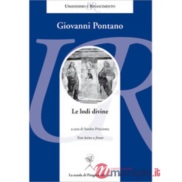 Lodi divine. Testo latino a fronte (Le)