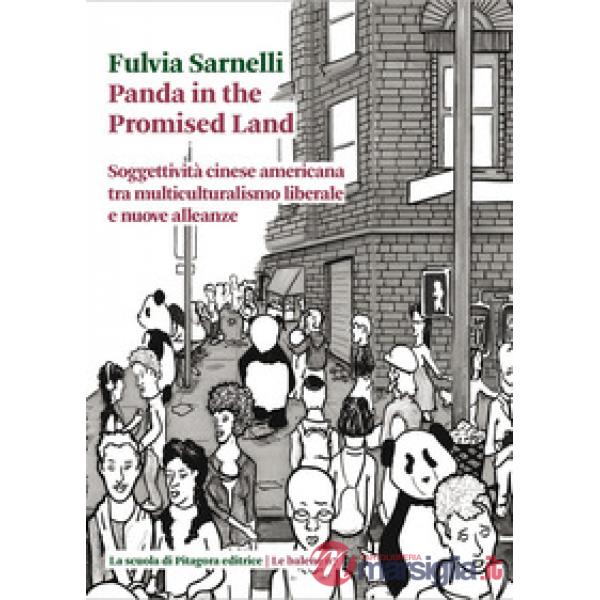 Panda in the promised land. Soggettività cinese americana tra multiculturalismo liberale e nuove alleanze