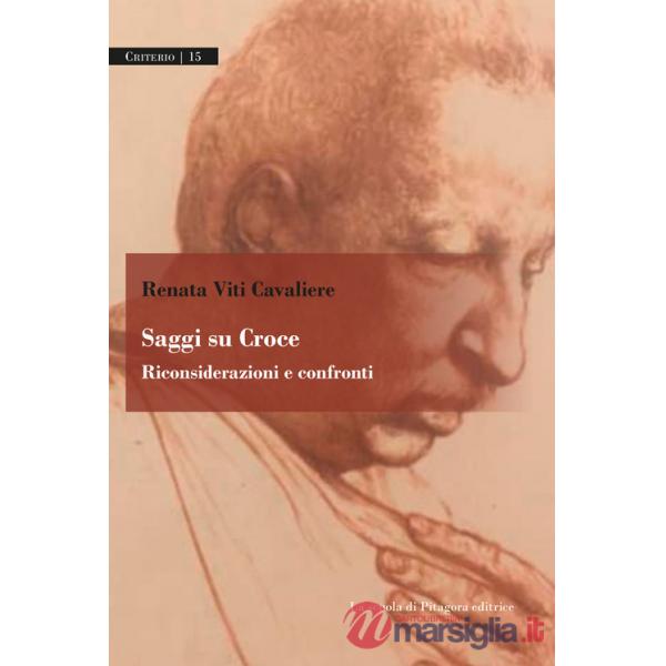 Saggi su Croce. Riconsiderazioni e confronti