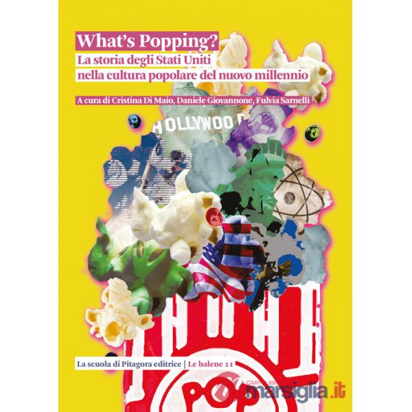 What's popping? La storia degli Stati Uniti nella cultura popolare del nuovo millennio