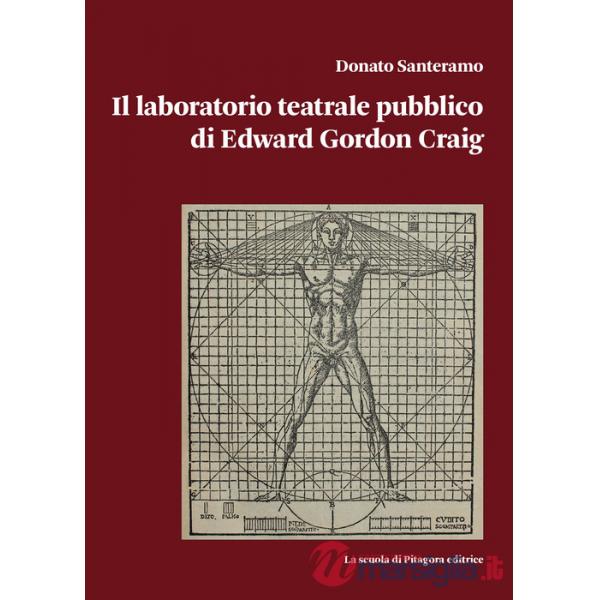 Laboratorio teatrale pubblico di Edward Gordon Craig (Il)