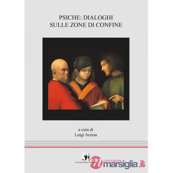 Psiche: dialoghi sulle zone di confine
