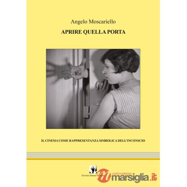 Aprire quella porta. Il cinema come rappresentanza simbolica dell'inconscio