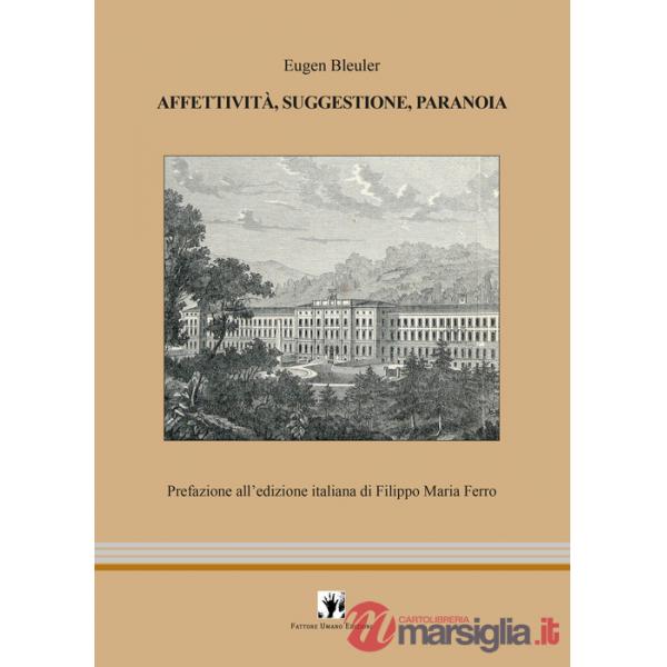 Affettività, suggestione, paranoia