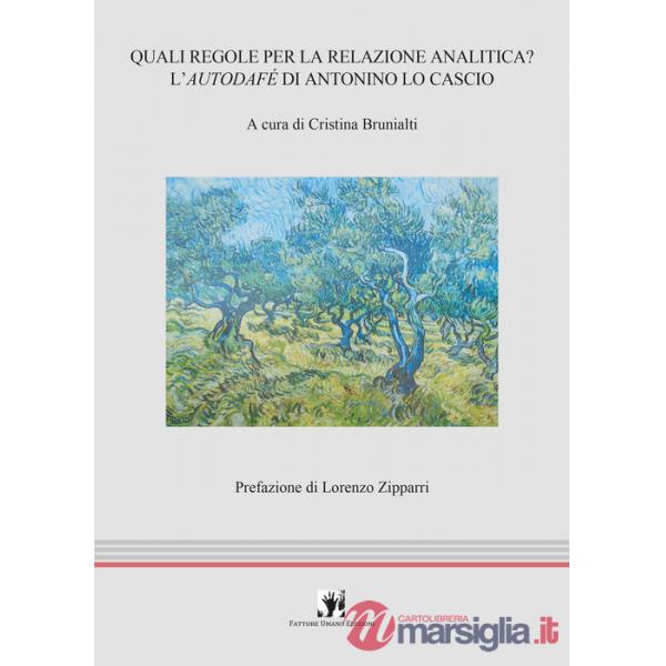 Quali regole per la relazione analitica? L'autodafé di Antonino Lo Cascio