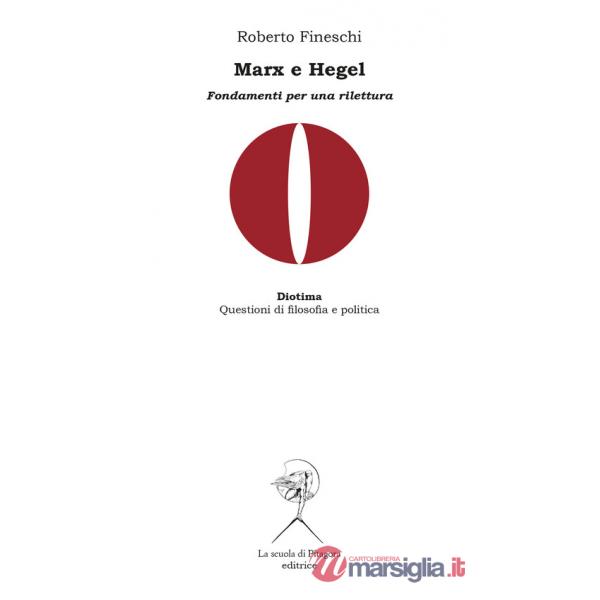 Marx e Hegel. Fondamenti per una rilettura