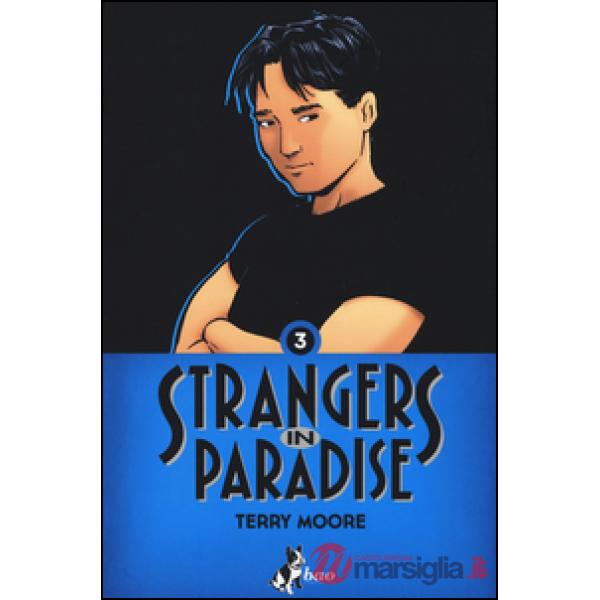Strangers in paradise. Vol. 3