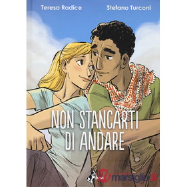 Non stancarti di andare