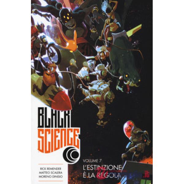 Black science. Vol. 7: L' estinzione è la regola