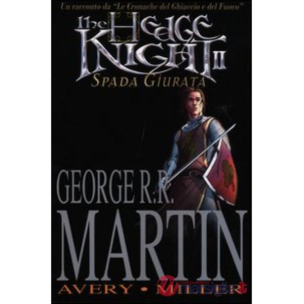 Hedge knight. Spada giurata (The). Vol. 2