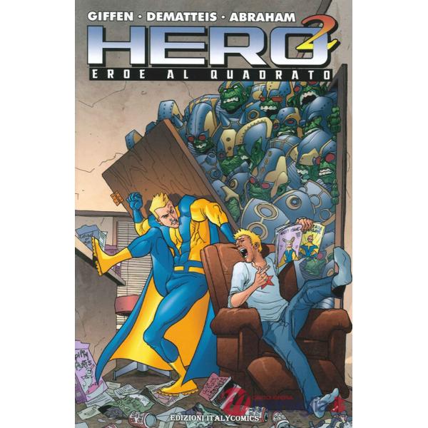 Hero Squared. Eroe al quadrato. Vol. 1