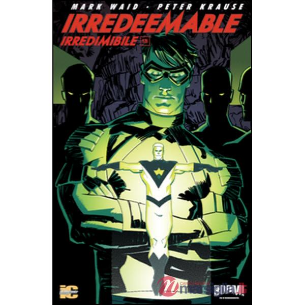 Irredeemable-Irredimibile. Ediz. italiana. Vol. 18