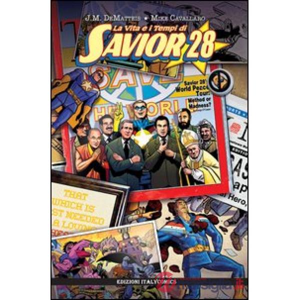 Vita e i tempi di Savior 28 (La)
