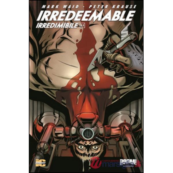 Irredeemable-Irredimibile. Ediz. italiana. Vol. 21