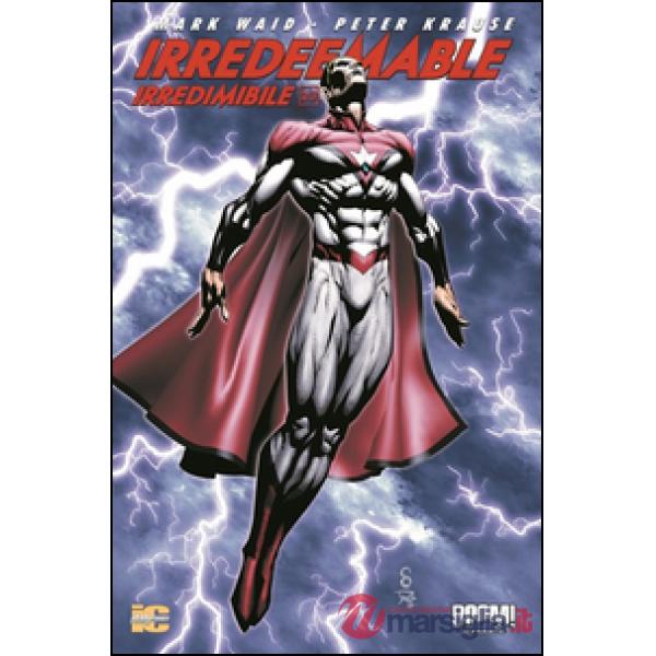 Irredeemable-Irredimibile. Ediz. italiana. Vol. 23