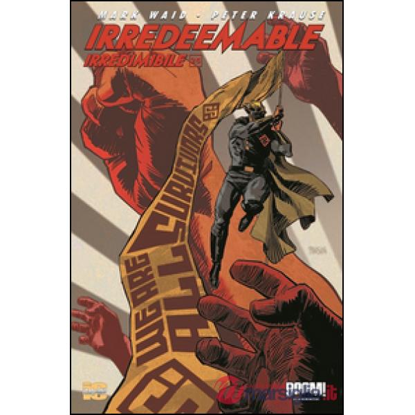 Irredeemable-Irredimibile. Ediz. italiana. Vol. 25