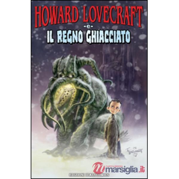 Howard Lovecraft e il regno ghiacciato