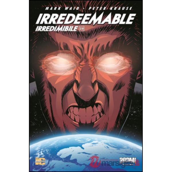 Irredeemable-Irredimibile. Ediz. italiana. Vol. 28
