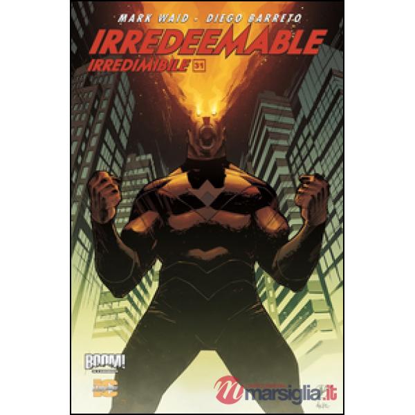 Irredeemable-Irredimibile. Ediz. italiana. Vol. 31