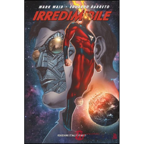 Irredeemable. Ediz. italiana. Vol. 6