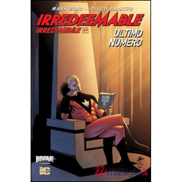 Irredeemable-Irredimibile. Ediz. italiana. Vol. 37