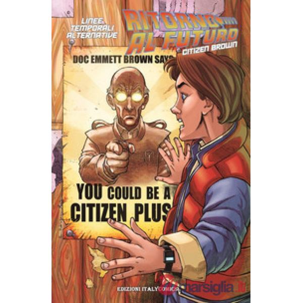 Ritorno al futuro linee temporali alternative. Citizen Brown