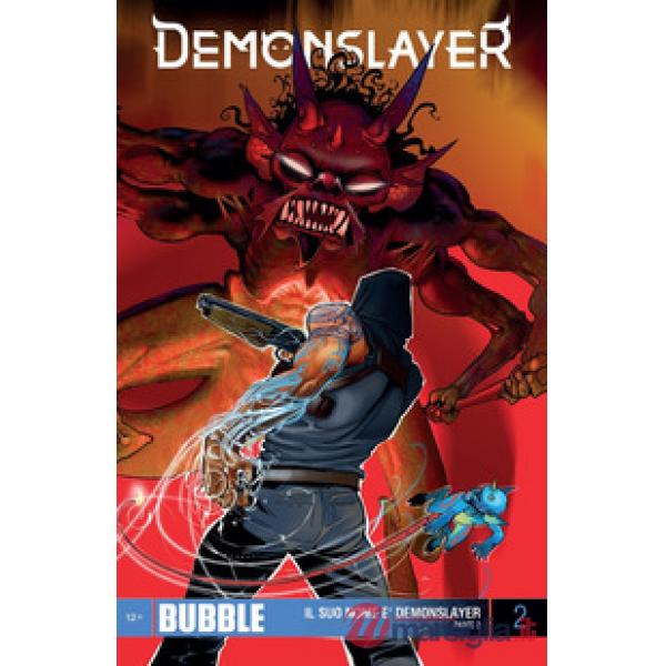 Demonslayer. Vol. 2: Il suo nome è Demonslayer. Parte 2