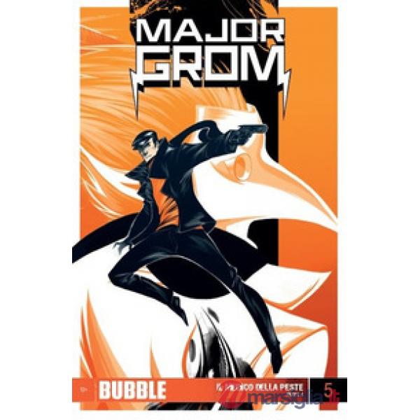 Major Grom. Vol. 5: Il medico della peste. Parte 4
