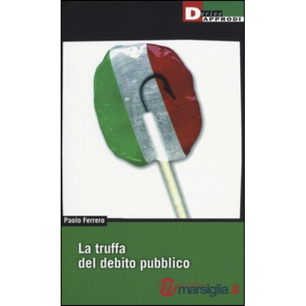 Truffa del debito pubblico (La)