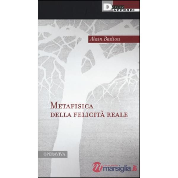 Metafisica della felicità reale