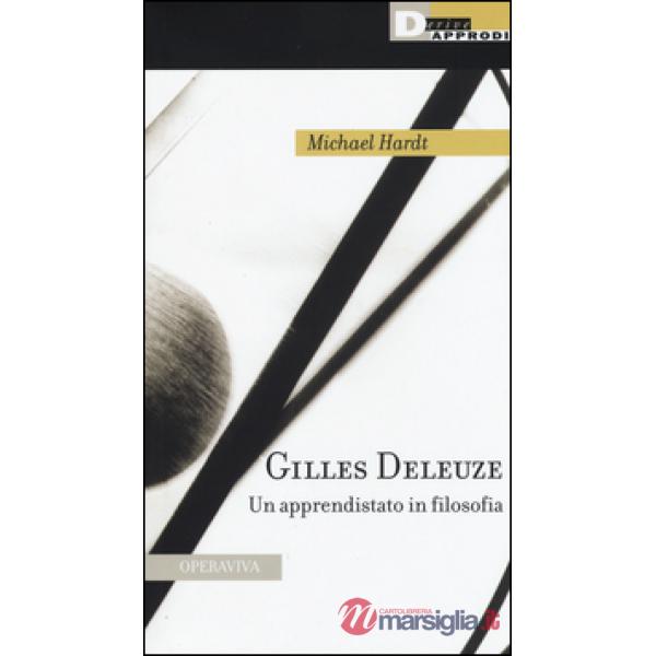 Gilles Deleuze. Un apprendistato in filosofia