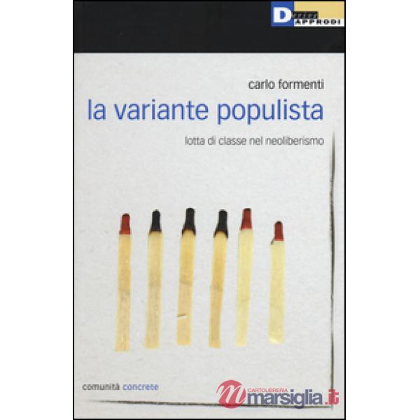 Variante populista. Lotta di classe nel neoliberismo (La)