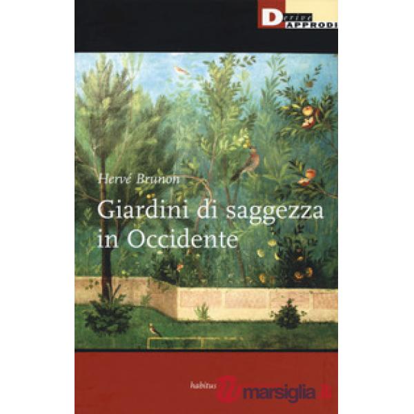 Giardini di saggezza in Occidente
