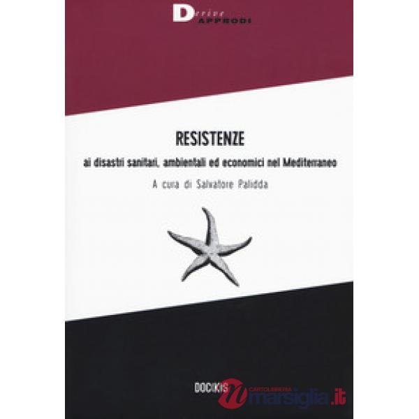 Resistenze ai disastri sanitari, ambientali ed economici nel Mediterraneo