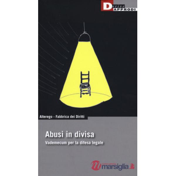 Abusi in divisa. Vademecum per la difesa legale