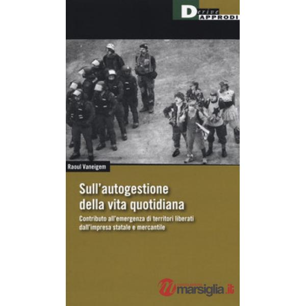 Sull'autogestione della vita quotidiana