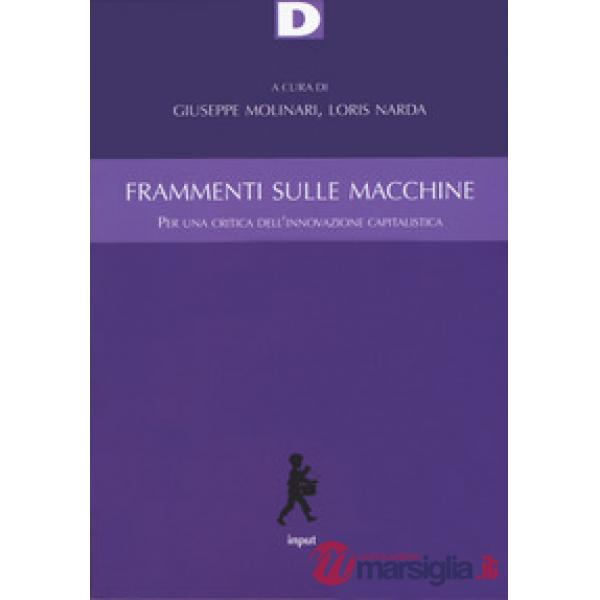 Frammenti sulle macchine. Per una critica dell'innovazione capitalistica