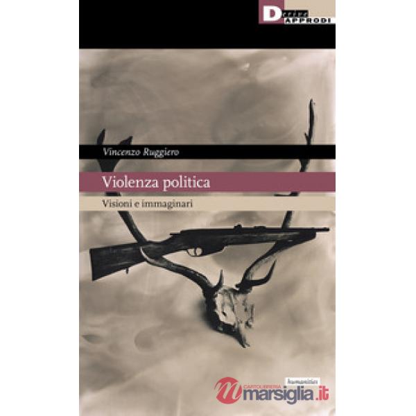 Violenza politica. Visioni e immaginario