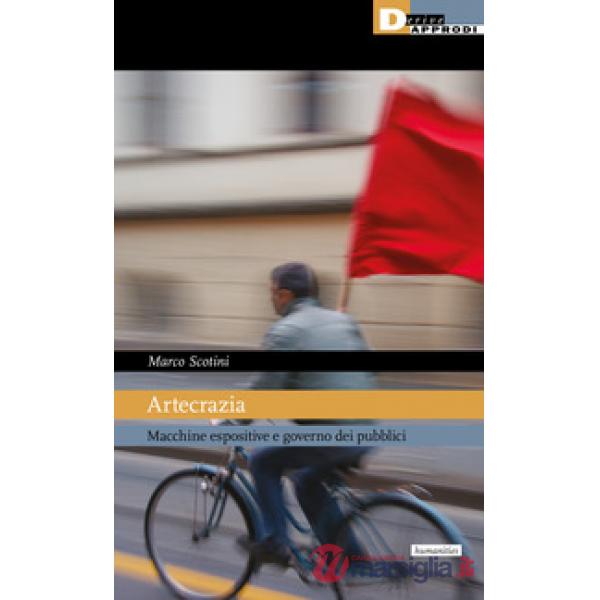 Artecrazia. Macchine espositive e governo dei pubblici