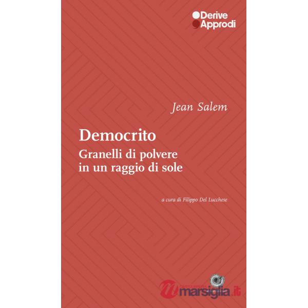 Democrito. Come granelli di polvere in un raggio di sole