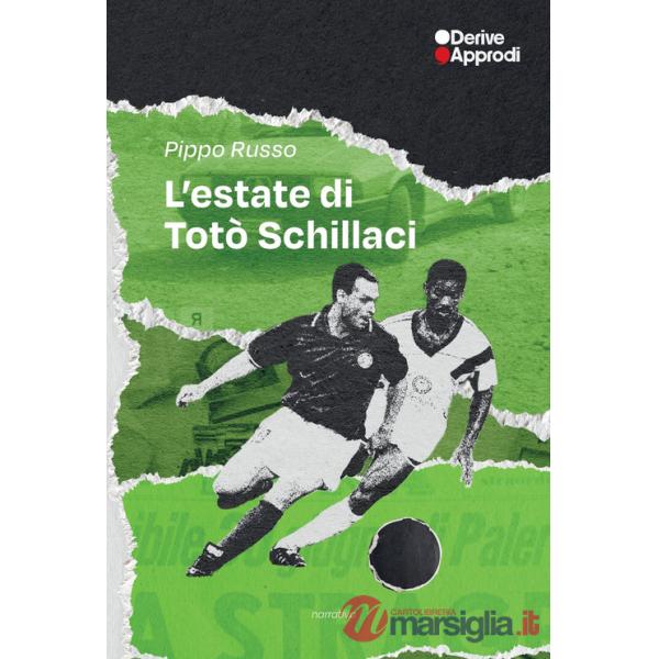 Estate di Totò Schillaci (L')
