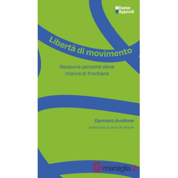 Libertà di movimento. Nessuna persona deve morire di frontiere