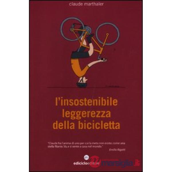 Insostenibile leggerezza della bicicletta (L')