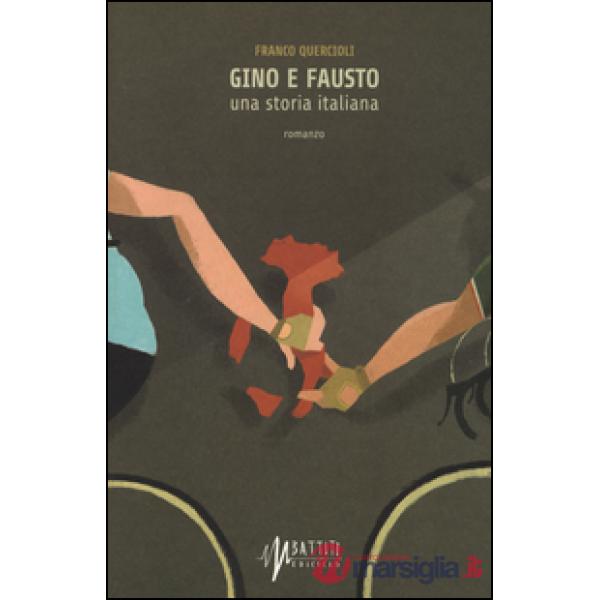 Gino e Fausto. Una storia italiana