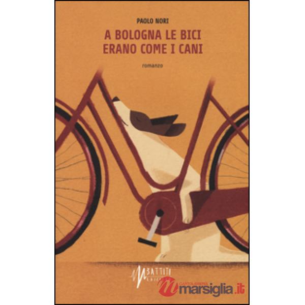 A Bologna le bici erano come i cani