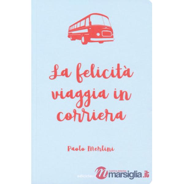 Felicità viaggia in corriera (La)