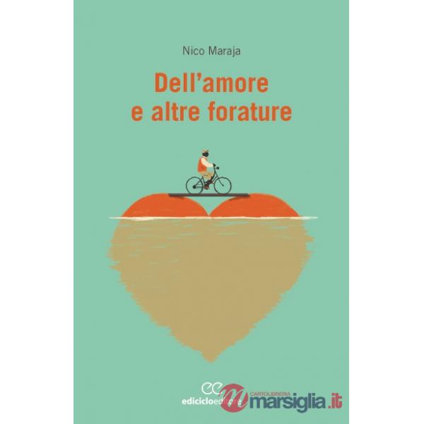Dell'amore e altre forature