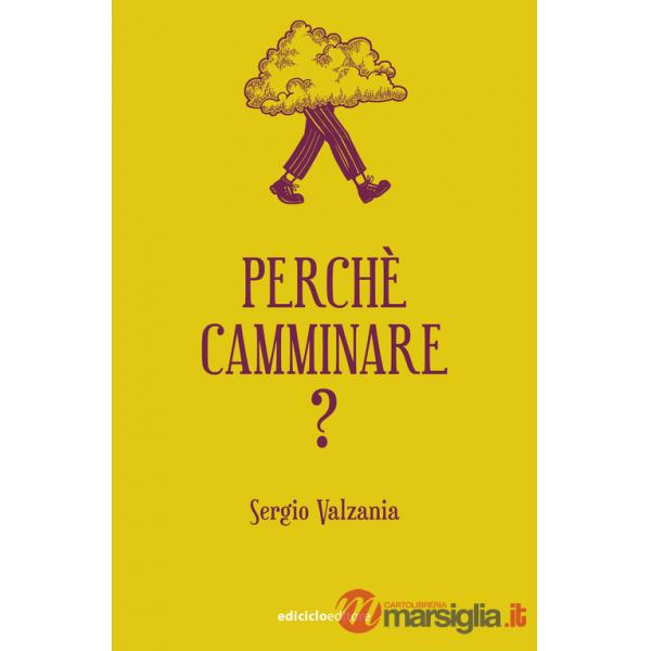 Perché camminare?