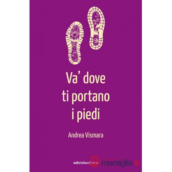 Va' dove ti portano i piedi